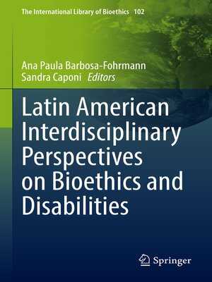 cover image of Latin American Interdisciplinary Perspectives on Bioethics and Disabilities